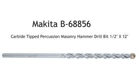 B-68856 Makita Carbide Tipped Percussion Masonry Hammer Drill Bit 1/2 Inch X 12 B-68856 Makita Carbide Tipped Percussion Masonry Hammer Drill Bit 1/2 Inch X 12