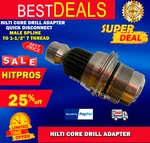 Hilti Core Drill Adapter- Quick Disconnect Male Spline To 1-1/2" 7 Thread,. Fixed Price $139.90.